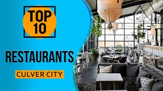 Top 10 Best Restaurants in Culver City California [upl. by Ardnaskela]