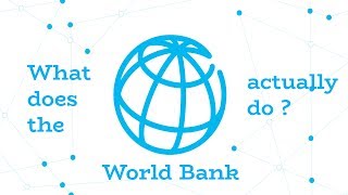 What does the World Bank actually do [upl. by Lecirg]