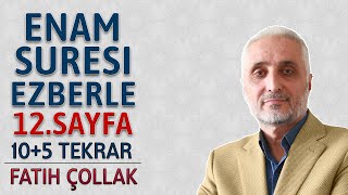 Enam suresi 12sayfa ezberle 10 tekrar Fatih Çollak 3dönüş 7sayfa Kuranı Kerim 138sayfa [upl. by Rufina]