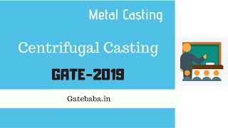 Centrifugal Casting  GATE lecture [upl. by Yanaj256]