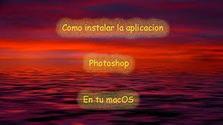 Como instalar photoshop a tu macOS [upl. by Cheadle]