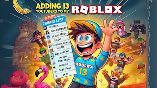 Will FAMOUS Roblox YouTubers Accept My Friend Request [upl. by Cod]