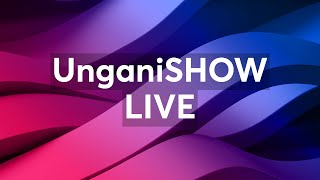 UnganiSHOW LIVE [upl. by Eilegna690]