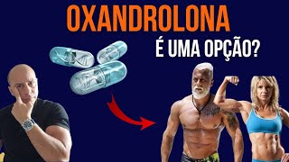 OXANDROLONA É uma OPÇÃO  Dr Moacir Rosa [upl. by Aihsekin]