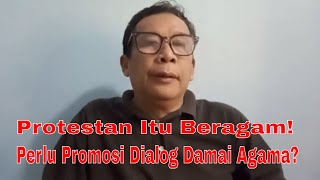 Protestan Dialog Damai Agama [upl. by Thornie]