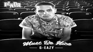 GEazy  Must Be Nice Full Album DOWNLOAD [upl. by Ardyth]