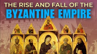 The Byzantine Empire From Glory to Ruin Full Documentary [upl. by Mairim]