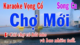 Karaoke Chợ Mới Song Ca  Karaoke Những Bài Vọng Cổ Hay Nhất – Tuấn Kiệt Karaoke [upl. by Jolee]