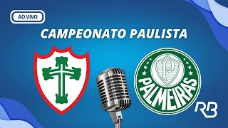 🔴 Portuguesa X Palmeiras  Campeonato Paulista  28022024 [upl. by Annairba952]