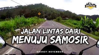 KE SAMOSIR LEWAT JALAN LINTAS DAIRI SUMBUL SIDIKALANGTELE E  SERUUU KALIII [upl. by Notlad]