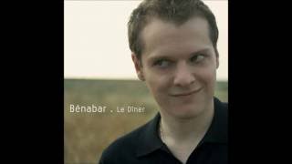 Benabar  Le dîner ParolesLyrics [upl. by Innob744]