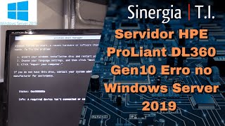 Servidor HPE ProLiant DL360 Gen10 Erro no MSWindows Server 2019  Server com muitos problemas😱😱😱 [upl. by Siri]