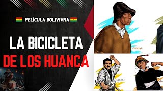 La Bicicleta de Los Huanca Película Boliviana  1993 [upl. by Eidahs215]