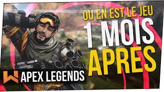 Apex Legends 1 Mois Après sa Sortie  On Fait le Point [upl. by Joo773]