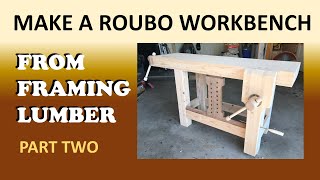 Build a Roubo Workbench with framing lumber Part 2 [upl. by Adniuqal]