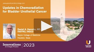 Updates in Chemoradiation for Bladder Urothelial Cancer [upl. by Margareta]