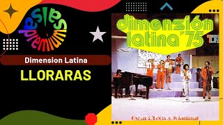 🔥LLORARAS por DIMENSION LATINA con OSCAR DLEON  Salsa Premium [upl. by Frants]