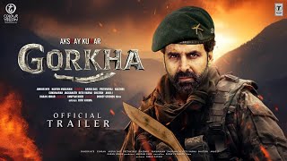 Gorkha  Official Trailer  Akshay Kumar  Sanjay Dutt Kiara Advani Sanjay Singh Rajesh K Updates [upl. by Yauq]