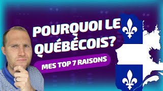 Pourquoi le québécois Mes top 7 raisons pour lesquelles j’apprends le français québécois [upl. by Imeaj715]