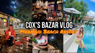 Cox’s Bazar Vlog Day 4  Mermaid Beach Resort Cox’s Bazar  Mermaid Suite  Candlelight Dinner [upl. by Nogam929]