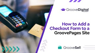 How to Add a GrooveSell Checkout to GroovePages [upl. by Eltsyrk]