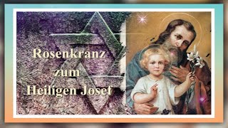 Rosenkranz zum Heiligen Josef [upl. by Anidan]