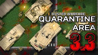 Rusted Warfare  Quarantine Area 33 [upl. by Gombach]