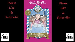 Second form at St Clares by Enid Blyton full audiobook Book number 4 [upl. by Khalin827]