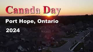 Canada Day In Port Hope 2024 [upl. by Enirehtahc]