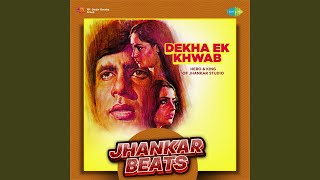 Dekha Ek Khwab  Jhankar Beats [upl. by Aihsak708]