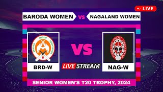 Senior Womens T20 Trophy Live  Baroda Women vs Nagaland Women Live Cricket Score amp Commentary [upl. by Ellatsirhc]