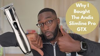 WHY IVE BOUGHT THE ANDIS SLIMLINE PRO GTX [upl. by Eelydnarb]