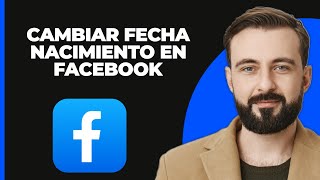 Cómo cambiar la fecha de nacimiento en Facebook [upl. by Novelc58]