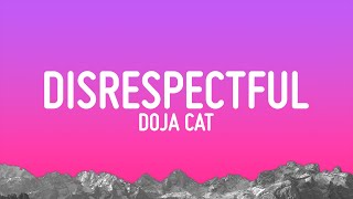 Doja Cat  Disrespectful Lyrics [upl. by Okikuy]