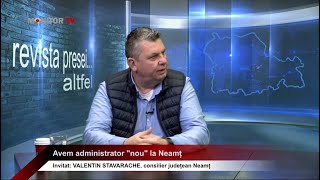 VALENTIN STAVARACHE  Avem administrator quotnouquot la Neamț  Revista Presei  04122024 [upl. by Eecal]