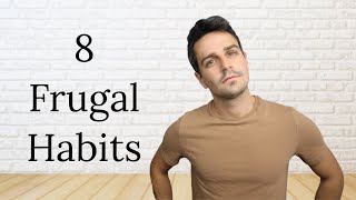 8 Frugal Habits For Life 2023 [upl. by Latham]