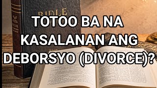 KASALANAN BA NG DIYOS ANG DIBORSYO divorce separation annulment [upl. by Idnib]