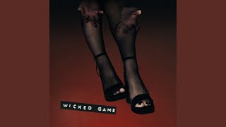 Wicked Game [upl. by Atul323]