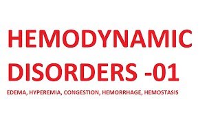 Hemodynamic Disorders Part 01  Edema Hyperemia  Congestion Hemorrhage  Hemostasis [upl. by Mizuki72]