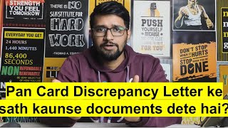 Pan Card Discrepancy letter ke Sath Kaunse Documents dene hai  Pan Card discrepancy solution [upl. by Pfeffer468]