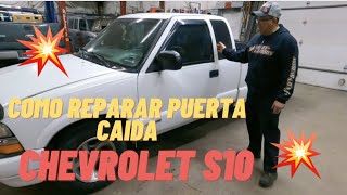 COMO REPARA PUERTAS CAIDAS 2000 CHEVROLET S10 [upl. by Schlesinger]