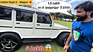 ऐसी Bolero नहीं देखी होगी आज तक 🔥  Fully Modified Bolero 😍  Indian Style G  Wagon  3 Lakh 😱 [upl. by Anidan]