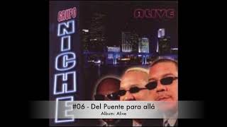 Grupo Niche  Del Puente para allá  Album Alive [upl. by Portwin416]