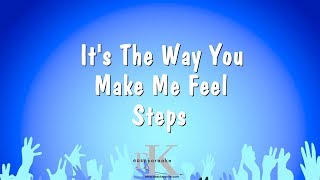 Its The Way You Make Me Feel  Steps Karaoke Version [upl. by Namsu]