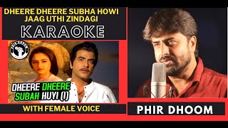 Dheere Dheere Subha Howi  Haisiyat Movie  Original Crystal Clear Karaoke With Scrolling Lyrics [upl. by Omrelliug]