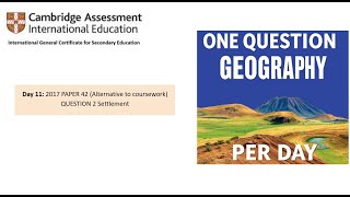 Paper 4 Alternative to coursework 2017 paper 42 Day 11 Settlement [upl. by Siahc]