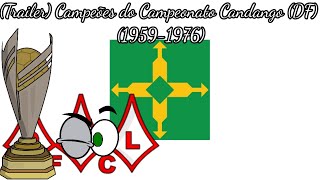 Trailer Campeões do Campeonato Candango DF 19591976 [upl. by Ttimme]