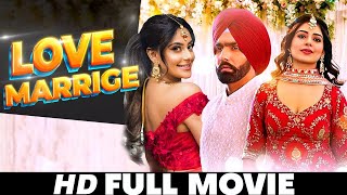 New Punjabi Movie 2024  Love Marriage Ammy Virik Sargun Mehta New Movie  New Punjabi Movies 2024 [upl. by Vladamar]