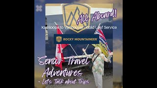 Rocky Mountaineer Journey  Train Trip Review Kamloops to Vancouver [upl. by Dee]