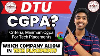 DTU Minimum CGPA Criteria In 2024 👌  Which Company Allow In Tech Placements  jee dtu jeemains [upl. by Segalman]